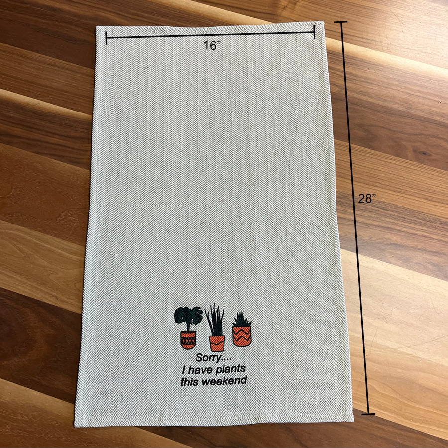 Tea Towel Two Pack - I'm Kind of a Big Dill and Sorry...I have Plants this weekend - Image 7