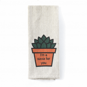 Tea Towel - I'm a Succa for You